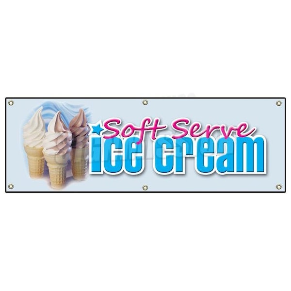 SOFT SERVE ICE CREAM BANNER SIGN cone sundae banana split milk shake fresh